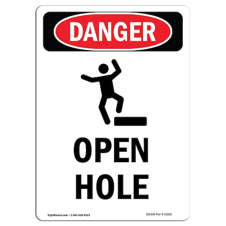 Signmission OSHA Danger Sign, Open Hole, 14in X 10in Decal, 10" W, 14" H, Portrait, Open Hole OS-DS-D-1014-V-1506